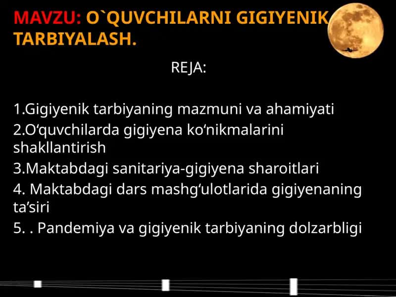 O`QUVCHILARNI GIGIYENIK TARBIYALASH 1