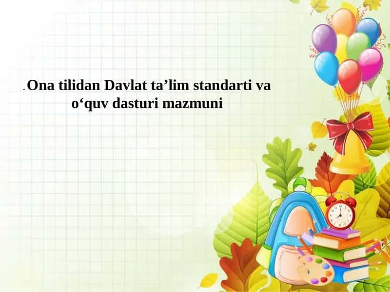 Ona tilidan Davlat ta’lim standarti va o‘quv dasturi mazmuni 1