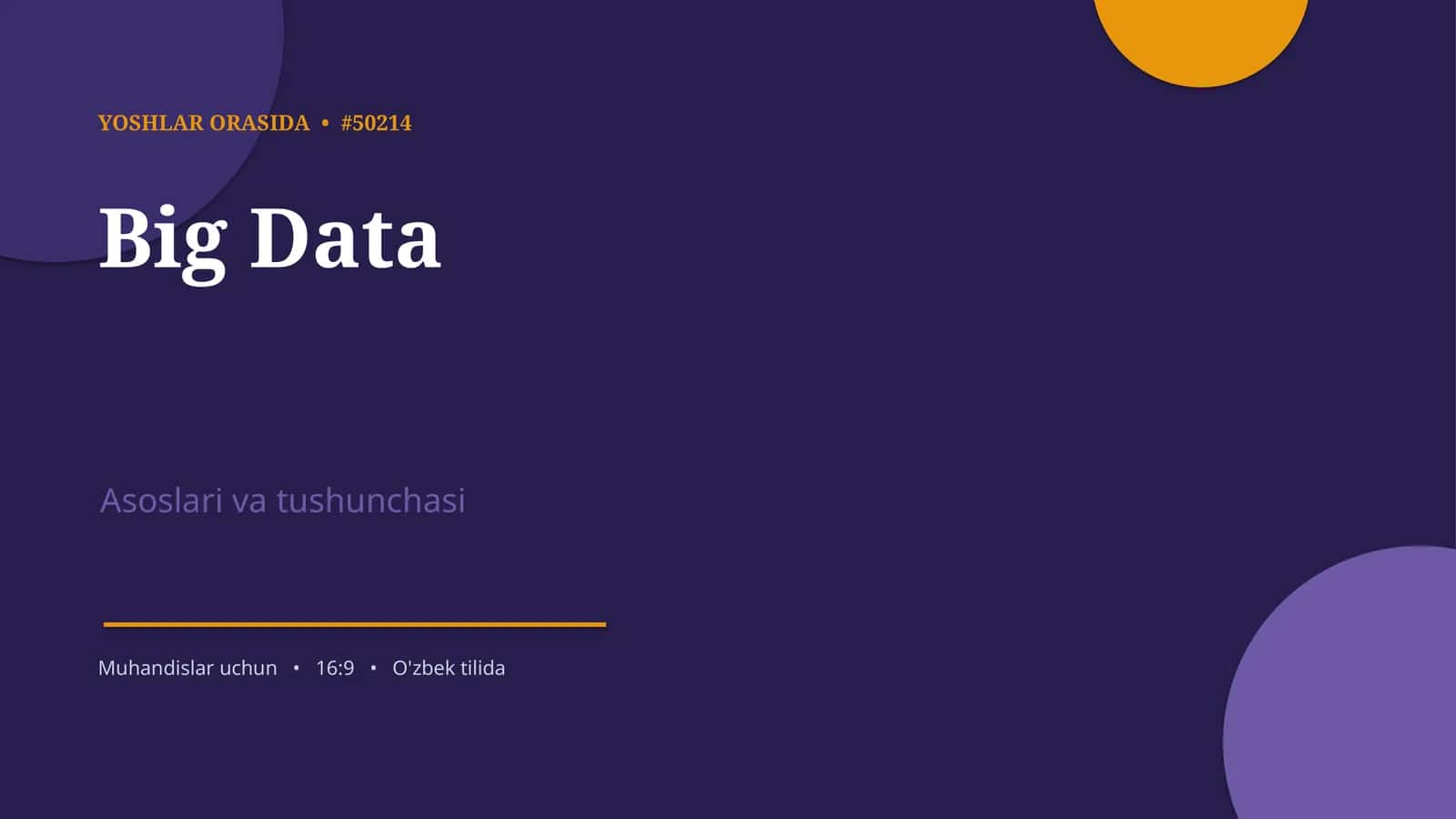 Big Data Asoslari va Tushunchasi 1
