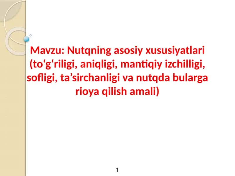 Nutqning asosiy xususiyatlari 1