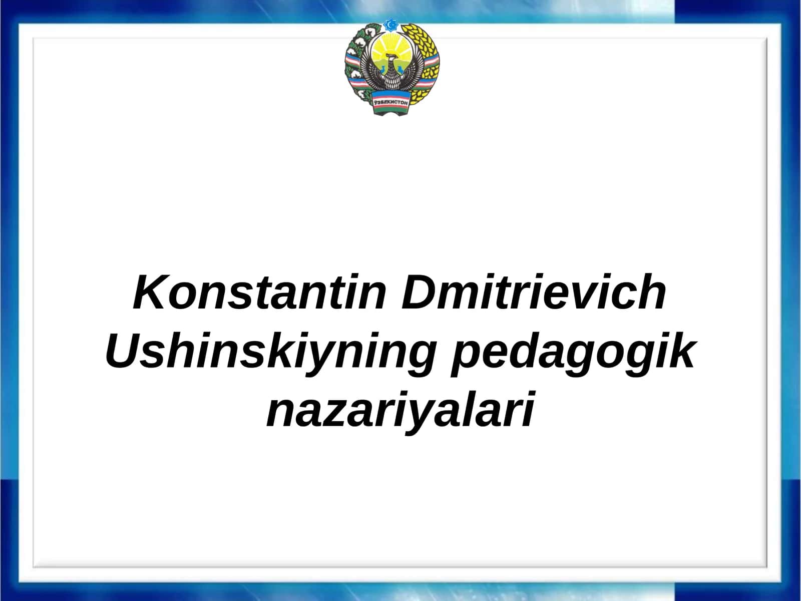 KonstantinDmitrievich Ushinskiyning pedagogik nazariyalari 1