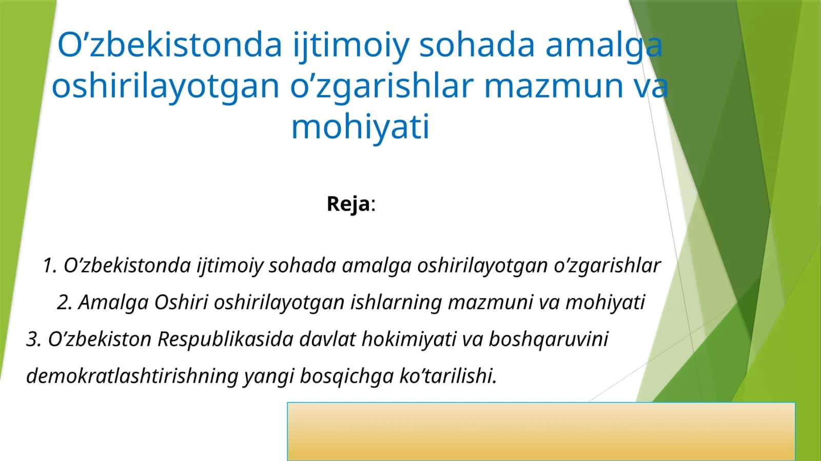 O`zbekistonda ijtimoiy sohada amalga oshirilayotgan o`zgarishlar 1