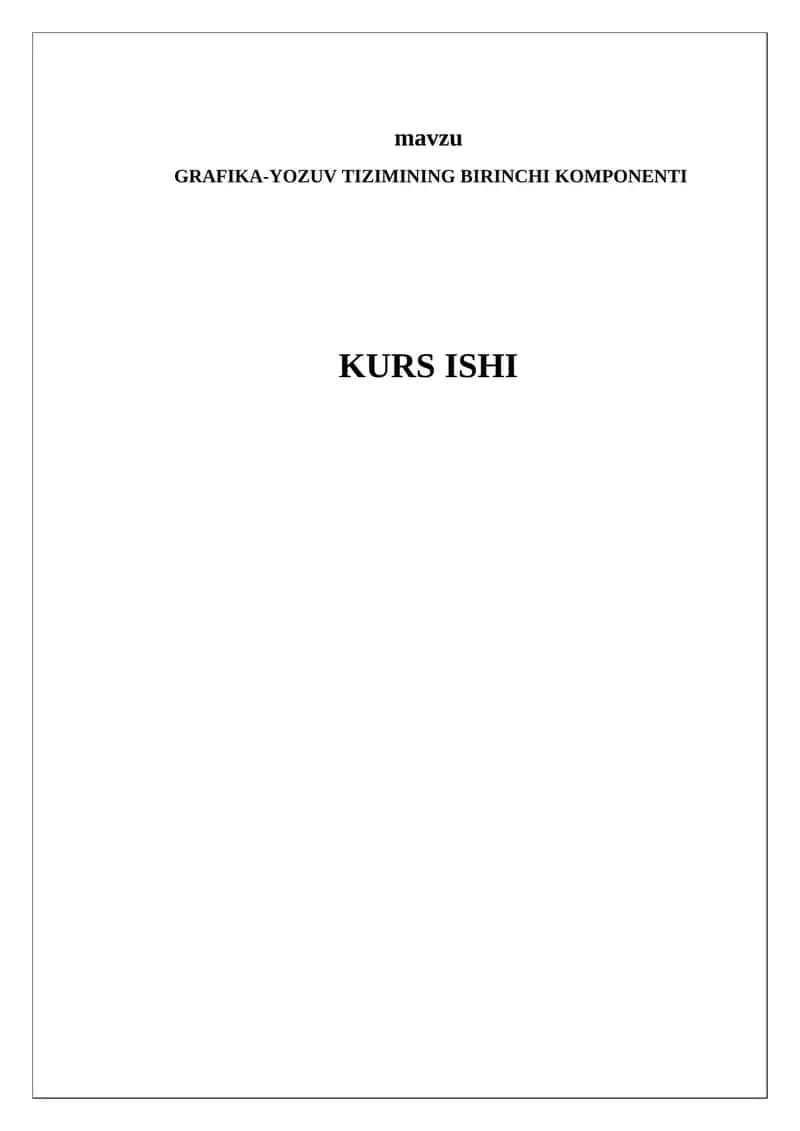 GRAFIKA-YOZUV TIZIMINING BIRINCHI KOMPONENTI 1