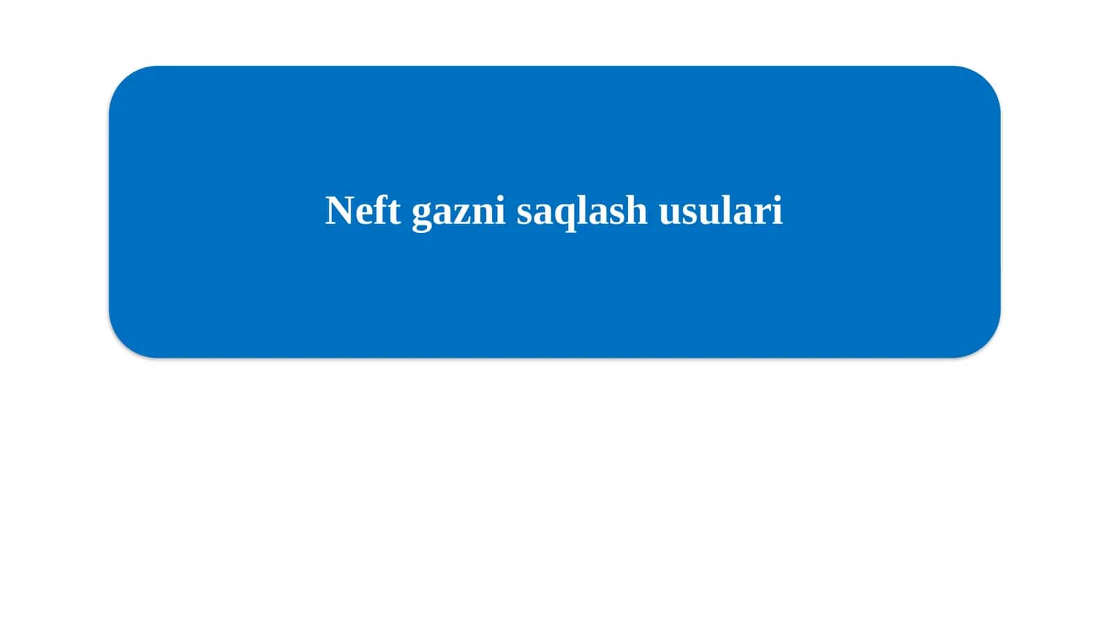 Neft gazni saqlash usulari 1
