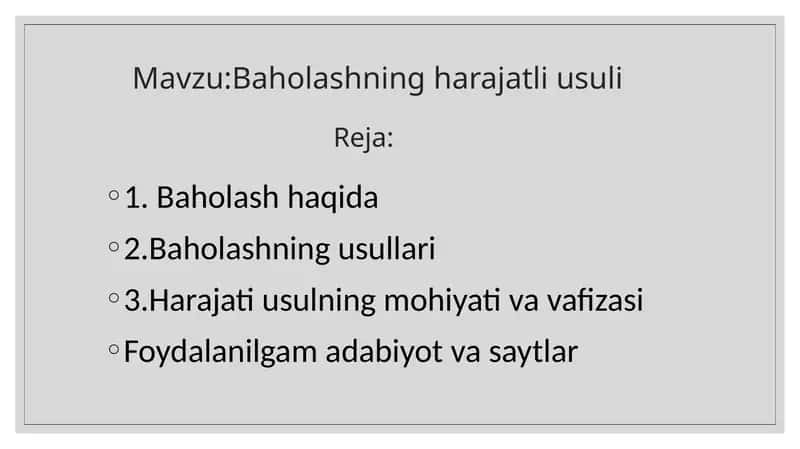 Baholashning harajatli usuli 1