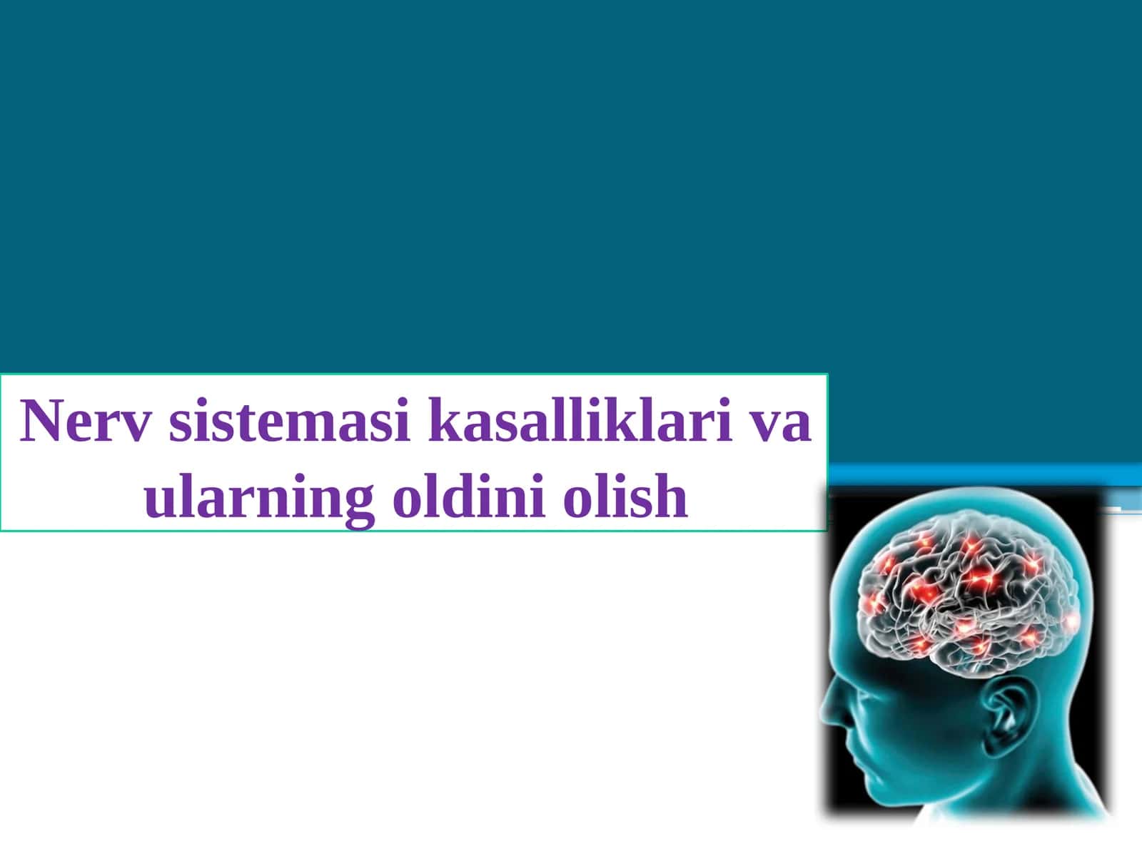 Nerv sistemasi kasalliklari va ularning oldini olish 1