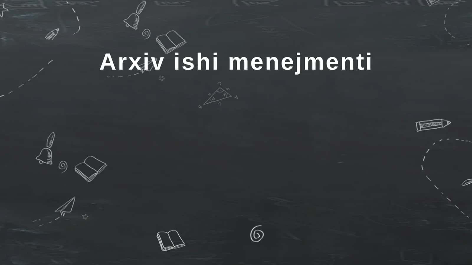 Arxiv ishi menejmenti 1