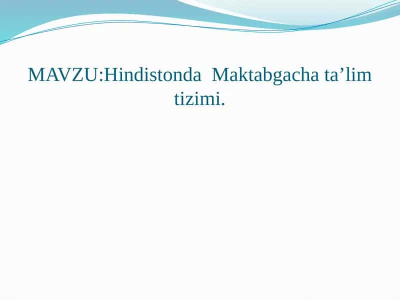 Hindistonda Maktabgacha ta'lim tizimi 1