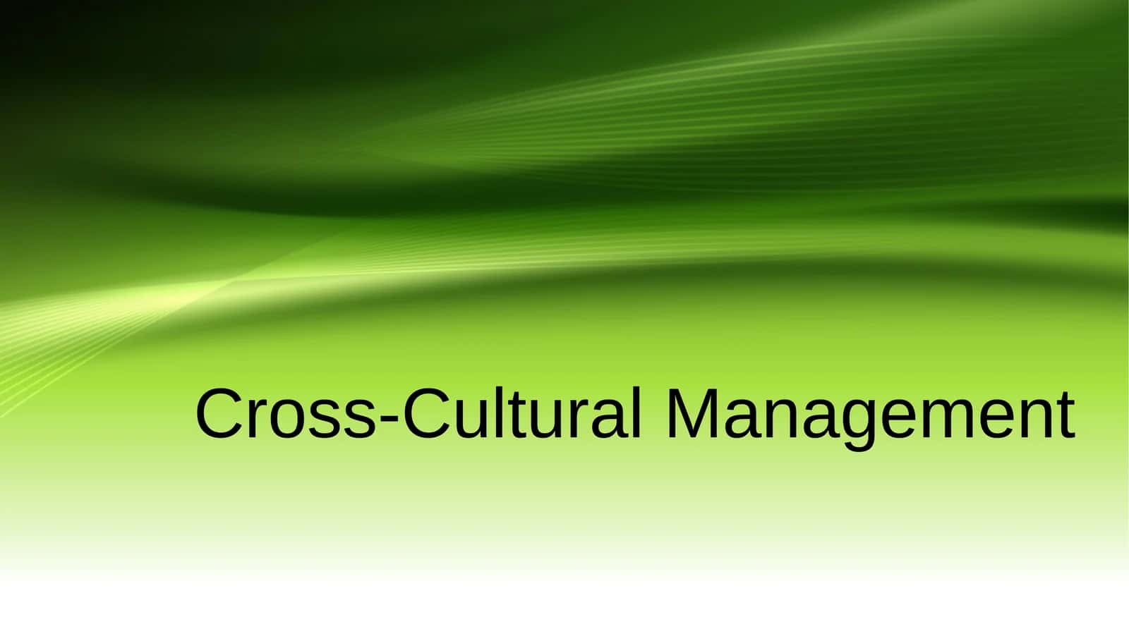 Cross-Cultural Management 1