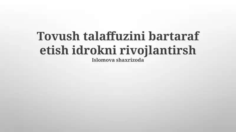 Talaffuzni yaxshilash usullari va mashqlari 1