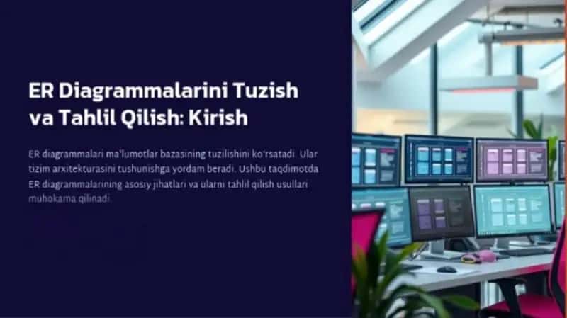 Entity-Relationship diagrammalarini tuzish va tahlil qilish 1