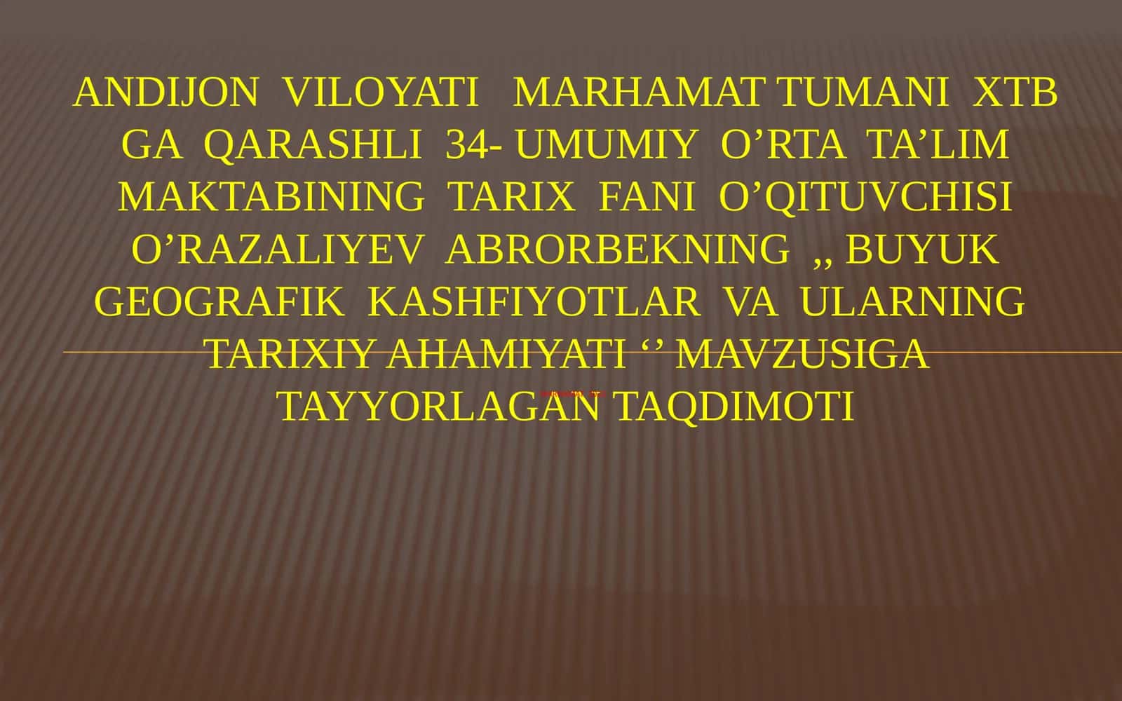 8-sinf Jahon tarixi Buyuk geografik kashfiyotlar va ularning tarixiy ahamiyati dars taqdimot 1