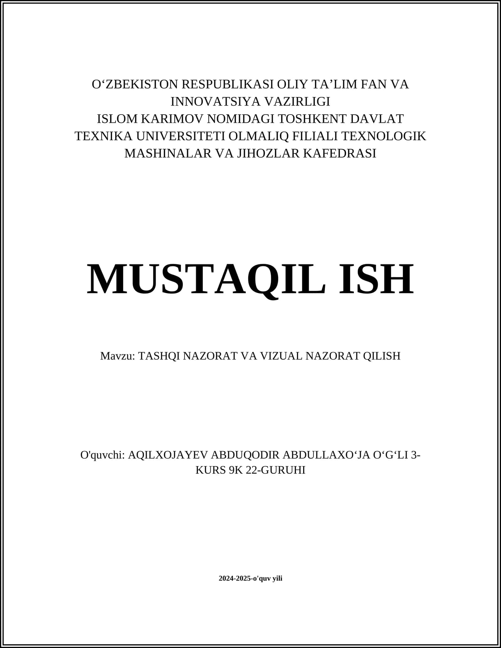 MUSTAQIL ISH Mavzu: TASHQI NAZORAT VA VIZUAL NAZORAT QILISH 1