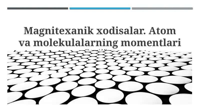 Atom va molekulalarning magnit momentlari 1