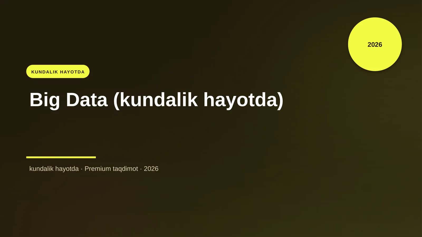 Big Data (kundalik hayotda) 1