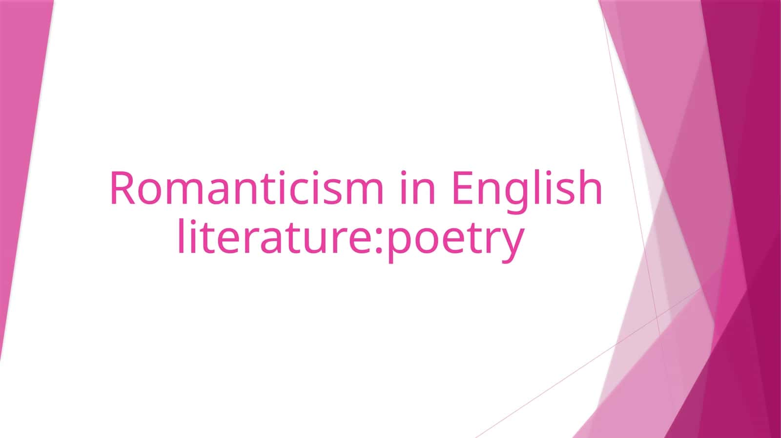 Romanticism in English literature: poetry 1