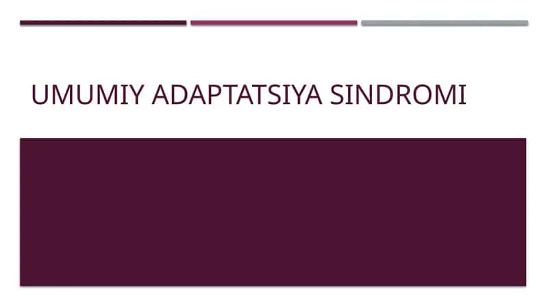 Umumiy adaptatsiya sindromi 1