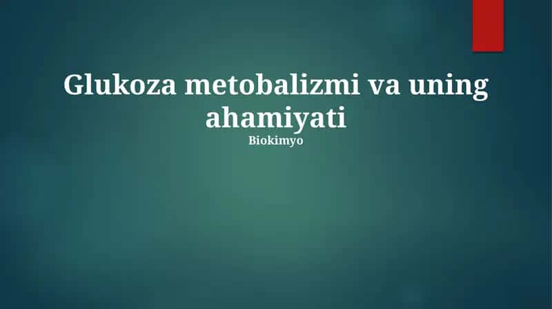 Glukoza metobalizmi va uning ahamiyati 1
