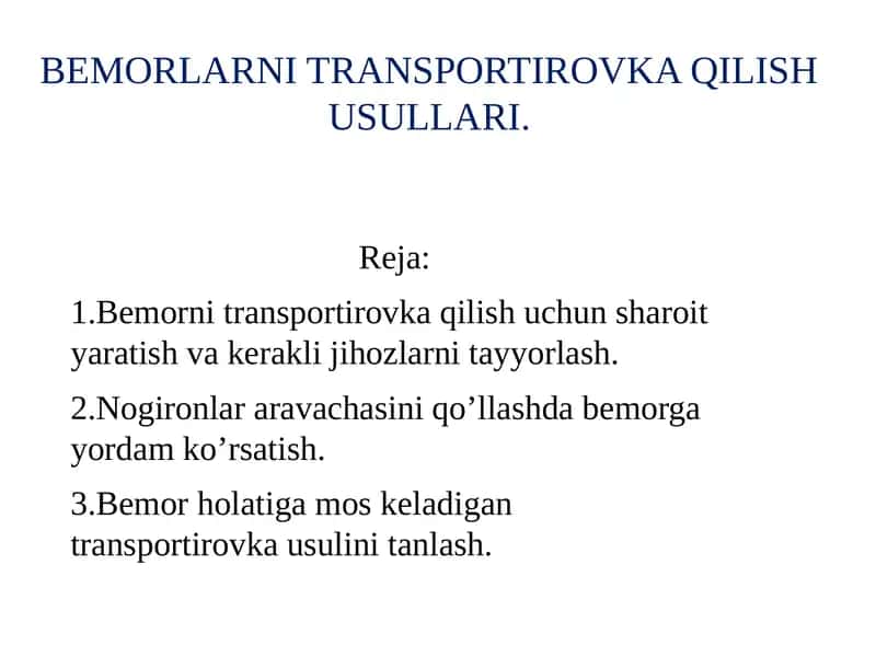 Bemorlarni transportirovka qilish usullari 1