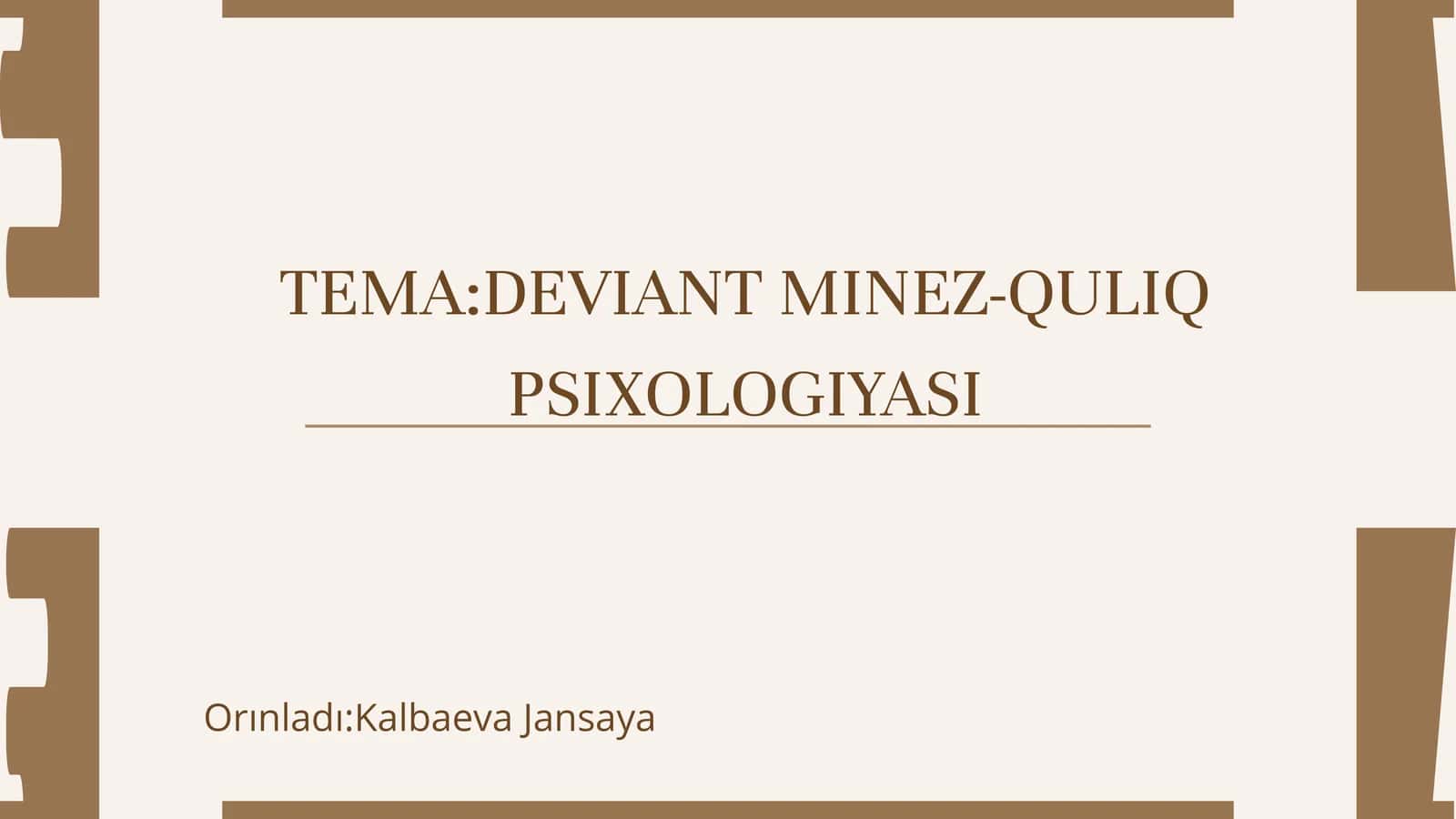 DEVIANT MINEZ-QULIQ PSIXOLOGIYASI 1