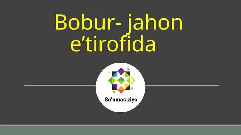 Bobur-jahone’tirofida 1