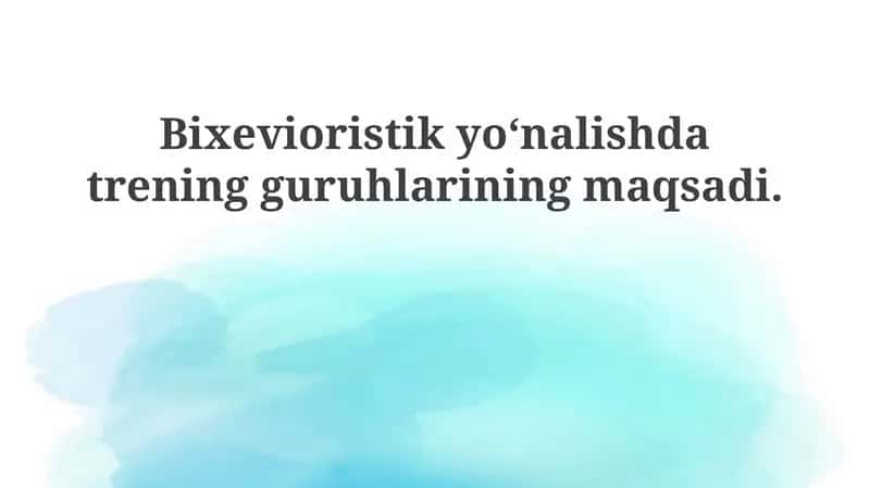 Behavioristik yondashuvning maqsadi 1