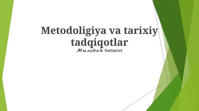 Metodoligiya va tarixiy tadqiqotlar 1