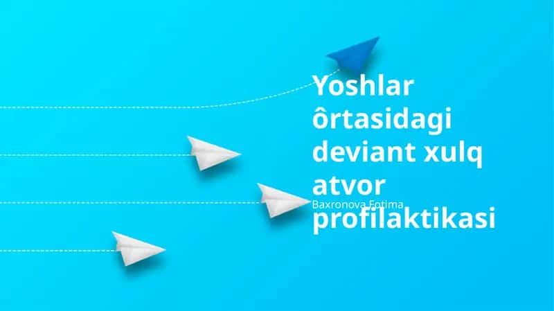 Yoshlar ôrtasidagi deviant xulq atvor profilaktikasi 1