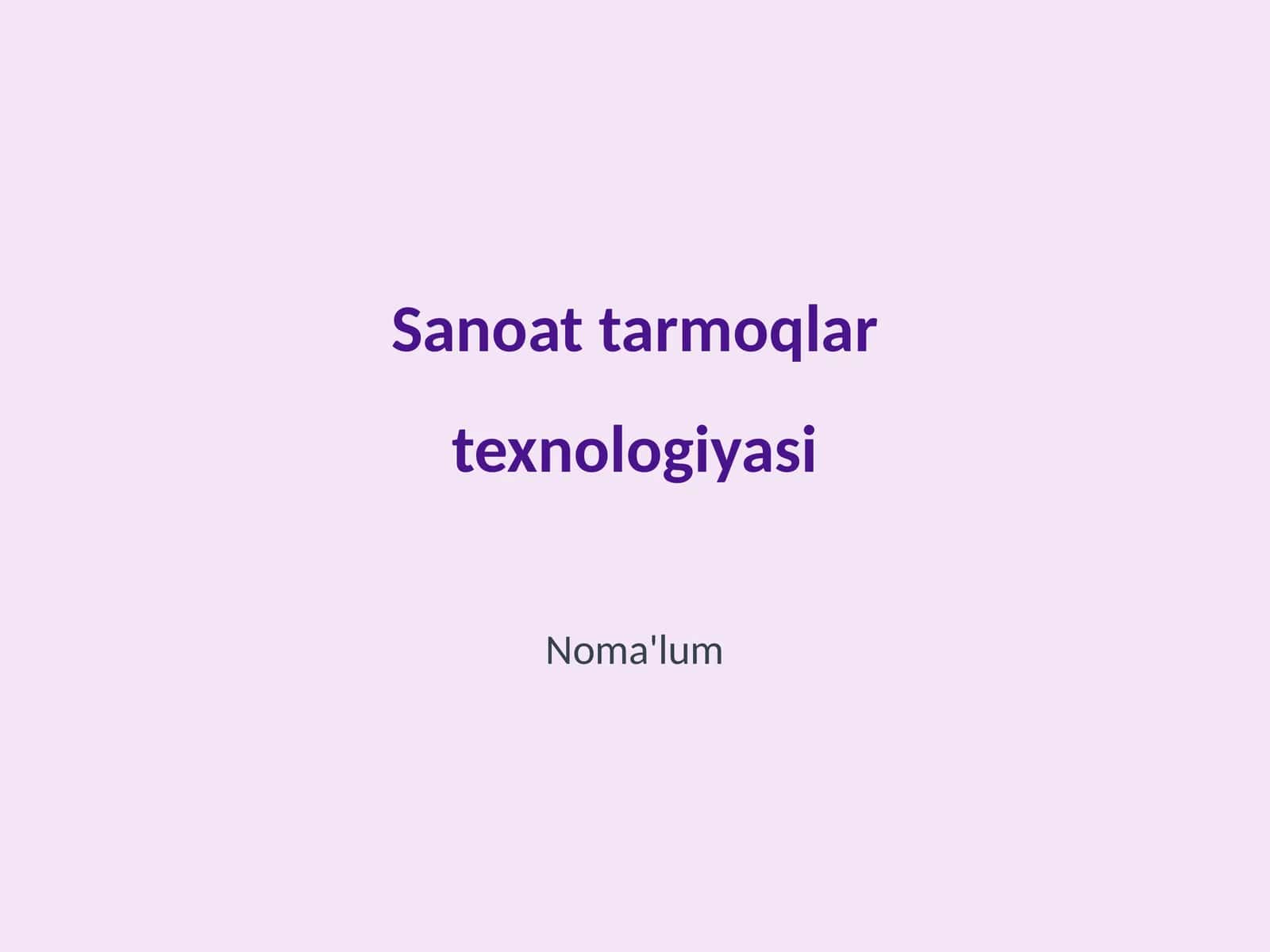 Sanoat Tarmoqlar Texnologiyasi 1