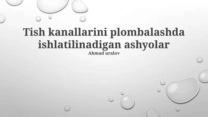 Tish kanallarini plombalashda ishlatilinadigan ashyolar 1