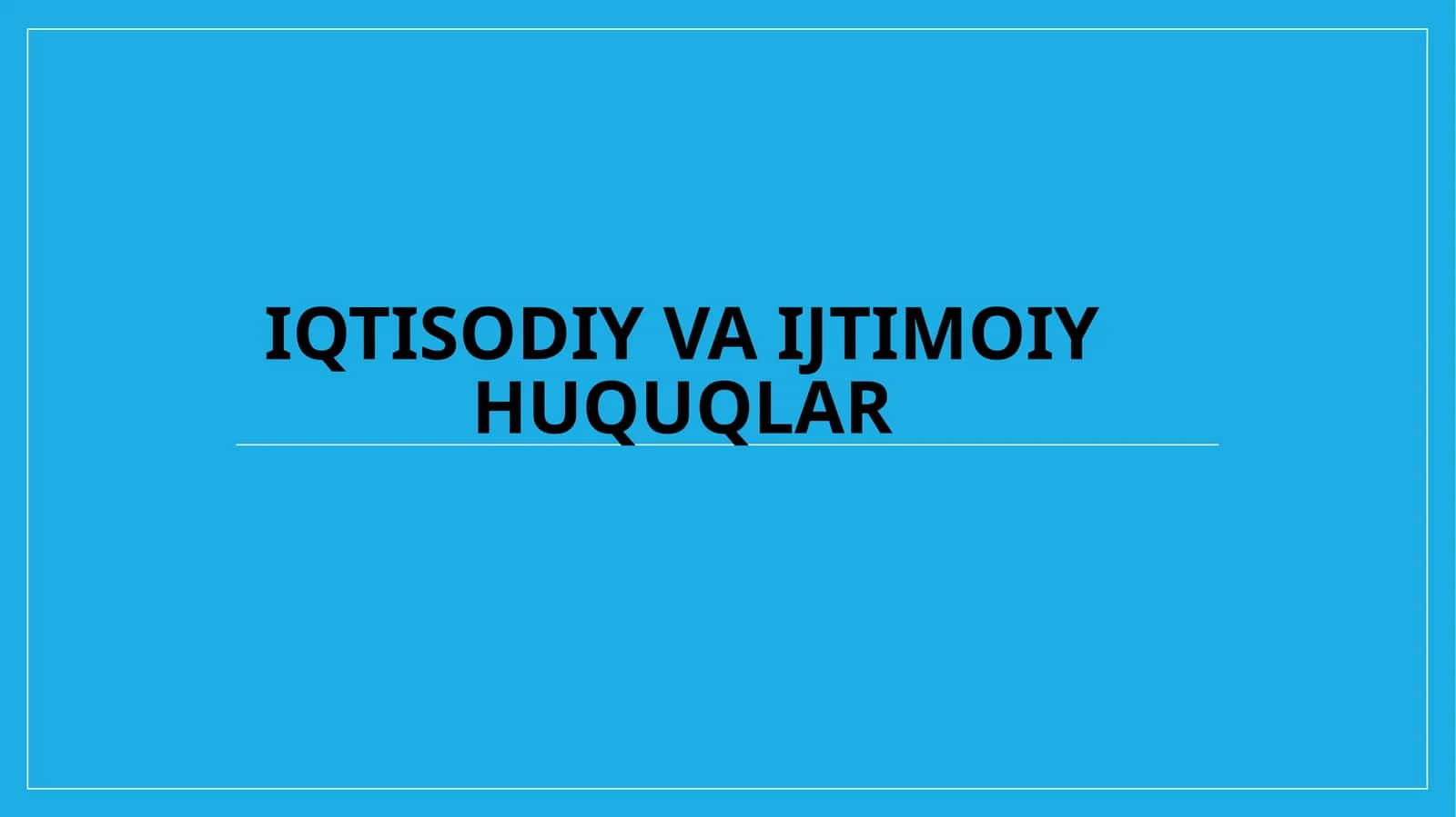 Iqtisodiyva ijtimoiy huquqlar 1