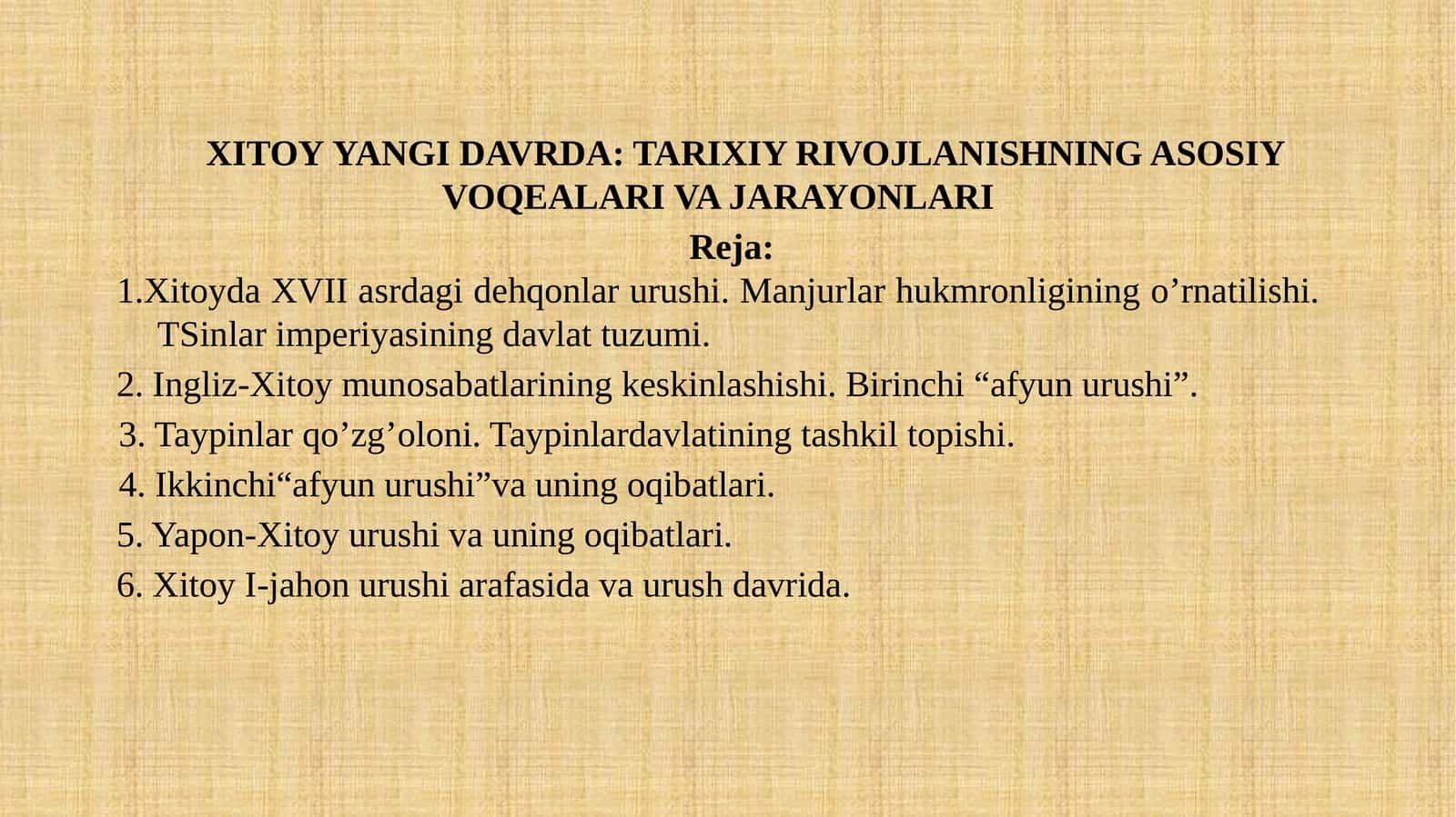 Xitoy yangi davrda: tarixiy rivojlanishning asosiy voqealari va jarayonlari 1
