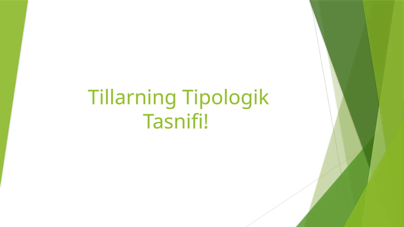 Tillarning Tipologik Tasnifi! 1