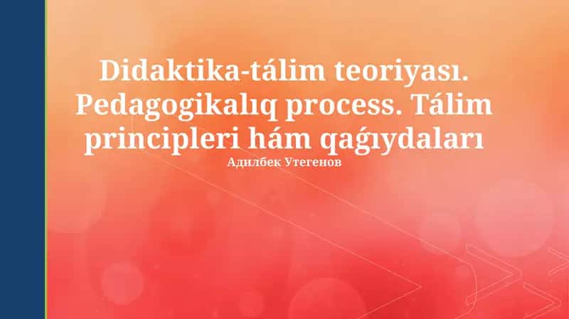 Didaktika-tálim teoriyası 1