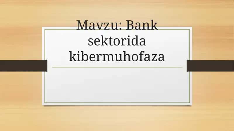 Bank sektorida kibermuhofaza 1