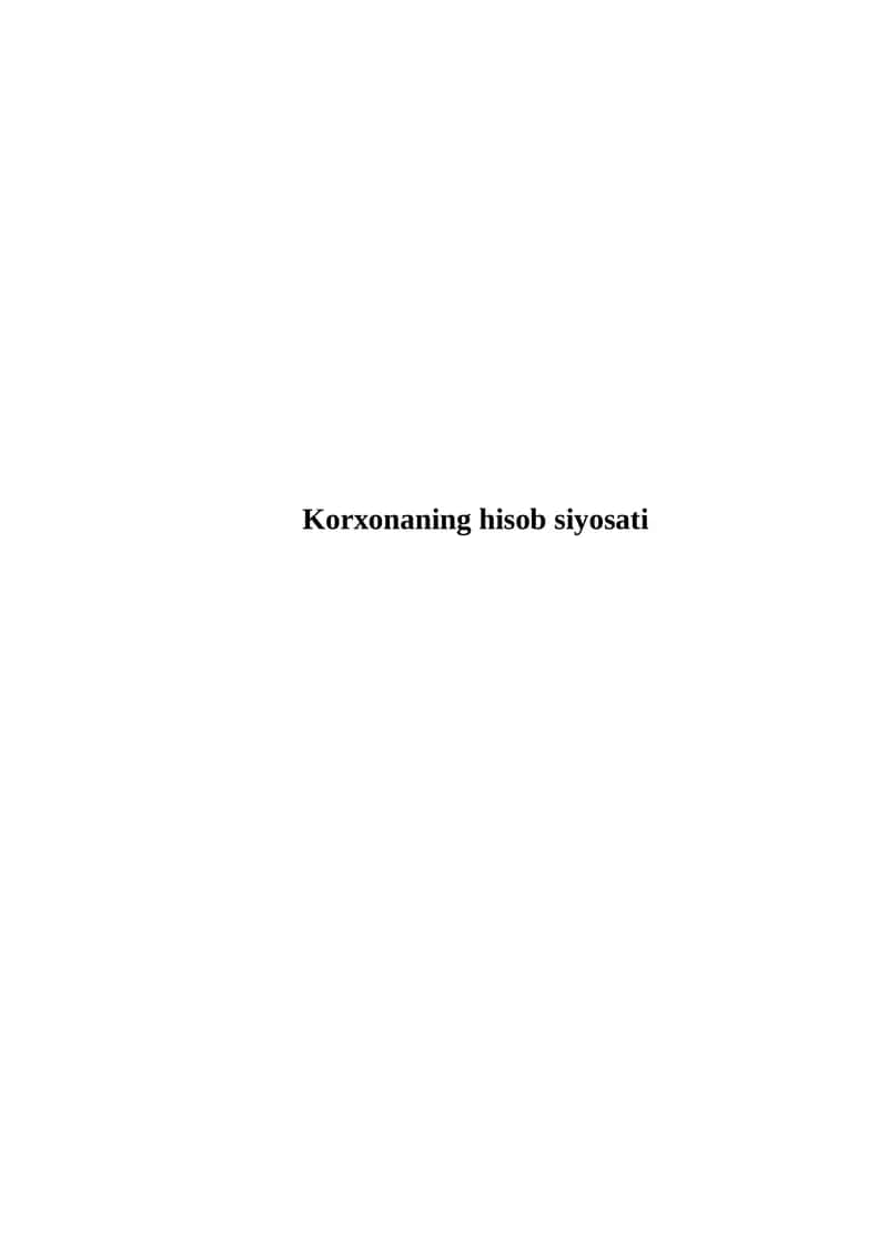 Korxonaning hisob siyosati 1