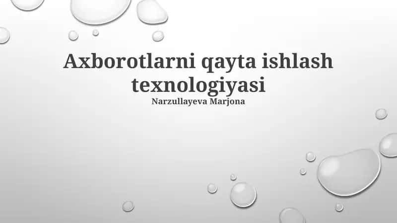Axborotlarni qayta ishlash texnologiyasi 1