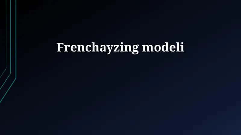 Frenchayzing modeli 1