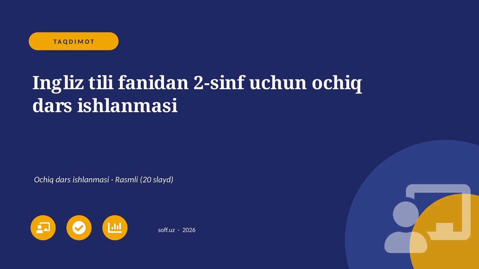 Ingliz tili fanidan 2-sinf uchun ochiq dars ishlanmasi 1