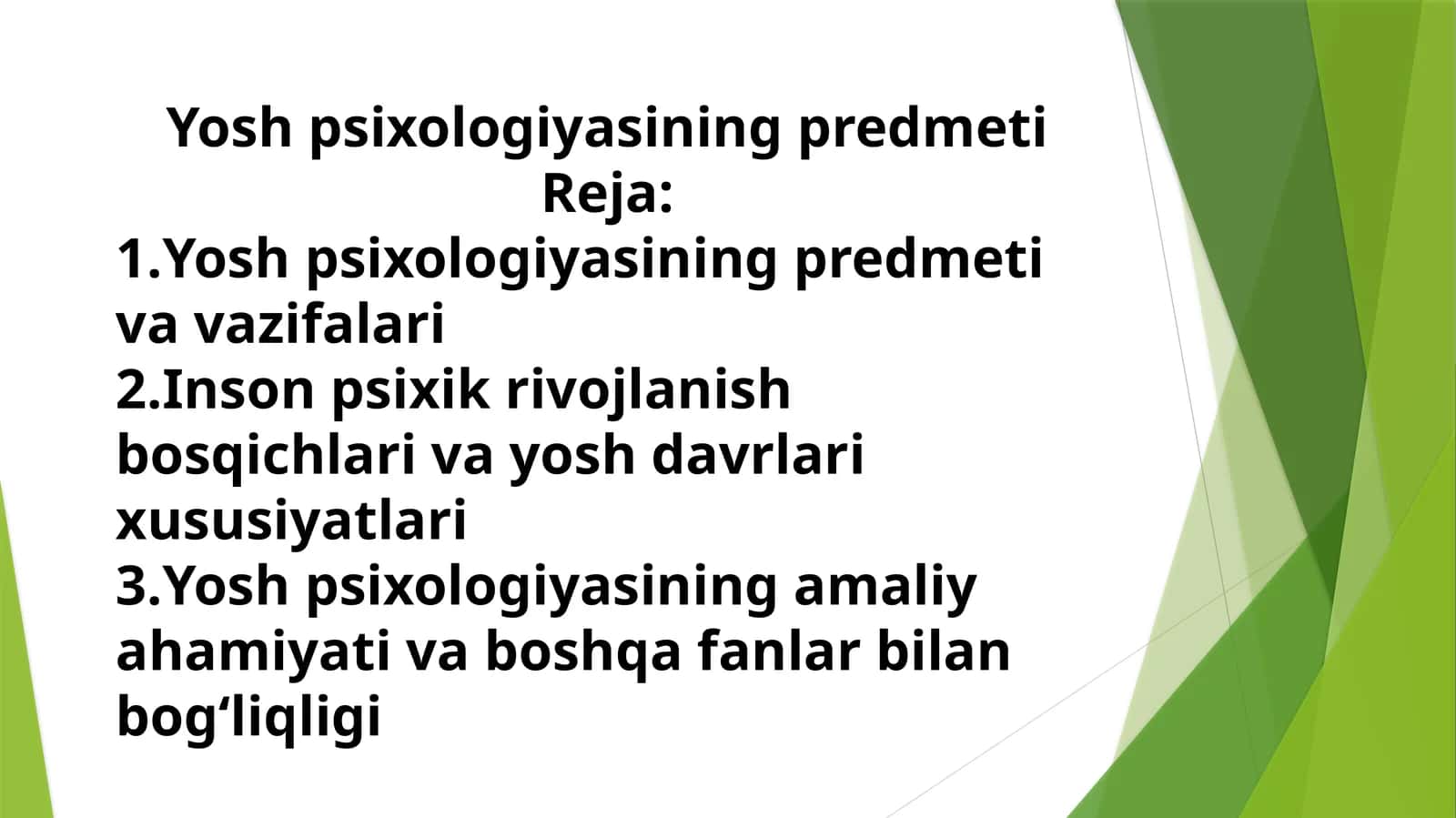 Yoshpsixologiyasining predmeti 1
