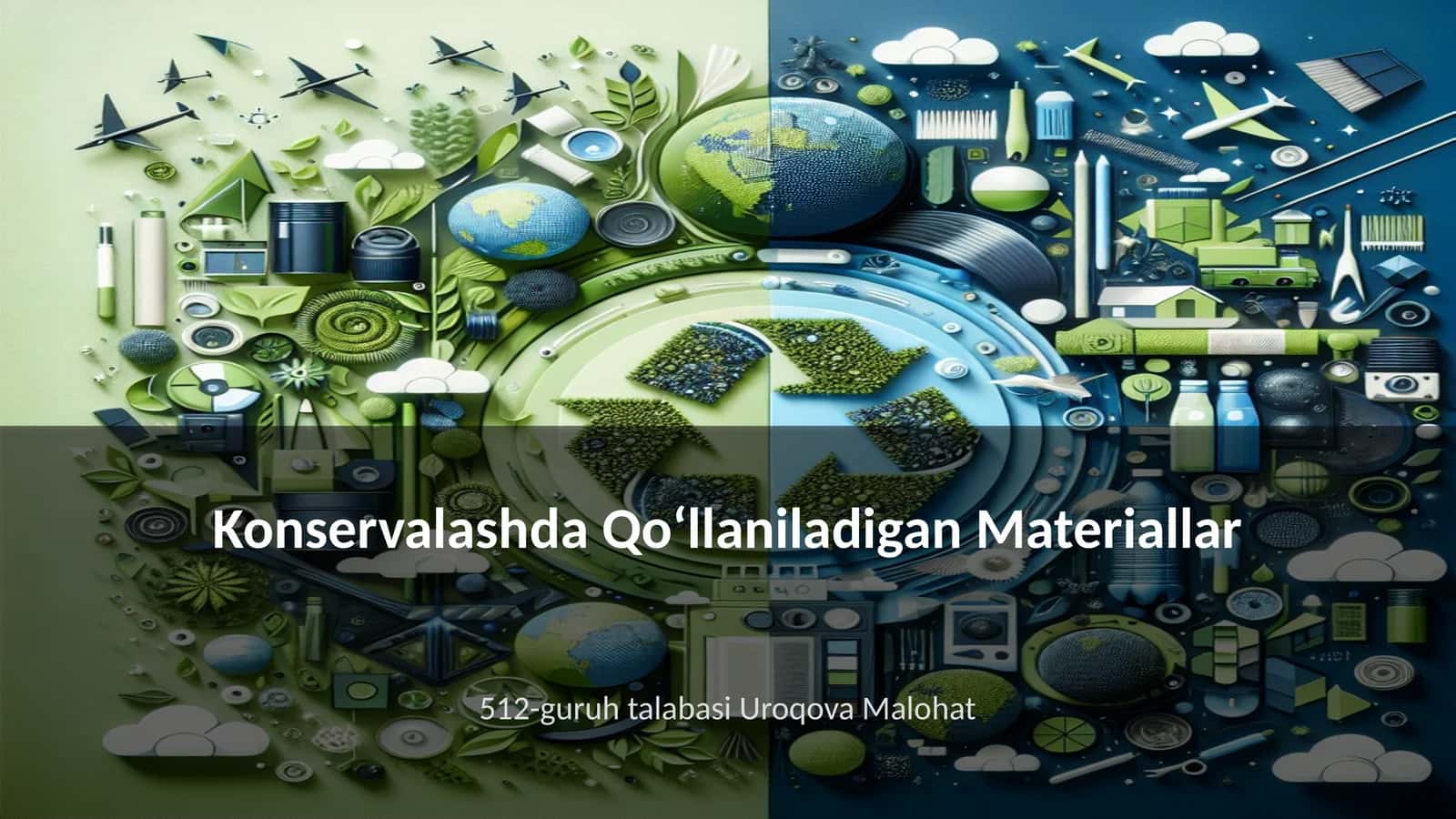 Konservalashda Qoʻllaniladigan Materiallar 1