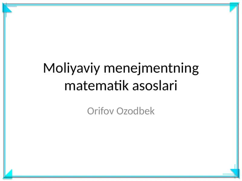 Moliyaviy menejmentning matematik asoslari 1