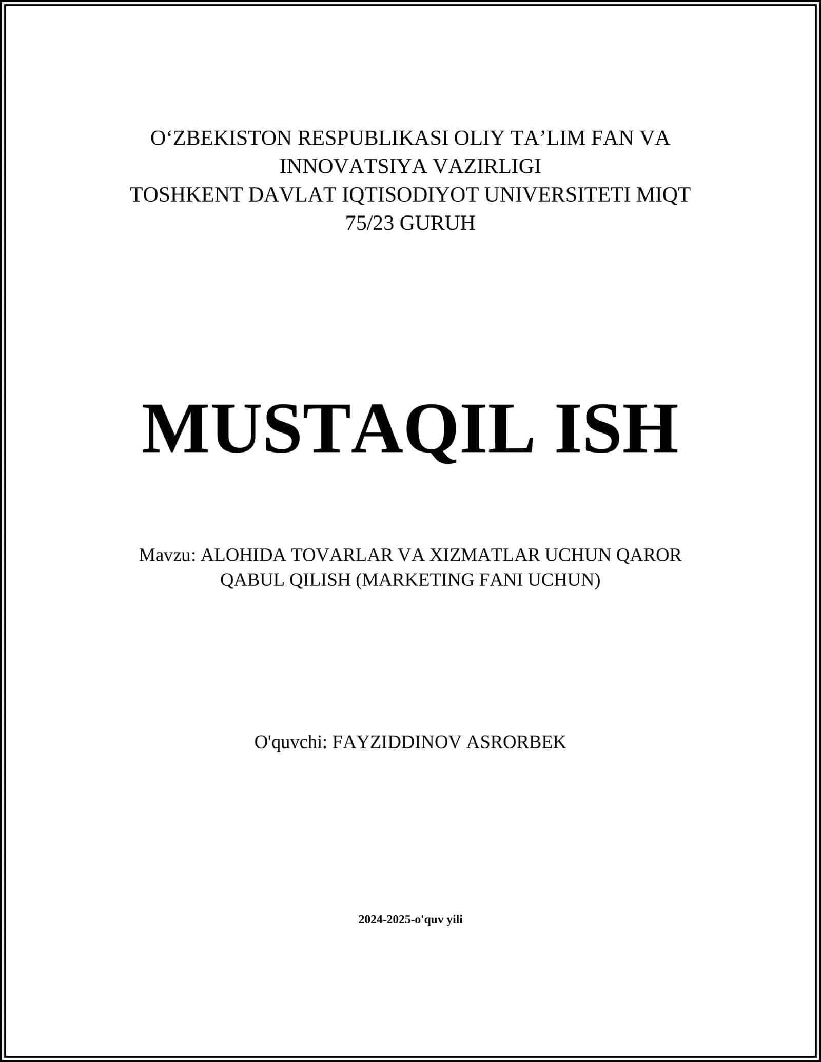 ALOHIDA TOVARLAR VA XIZMATLAR UCHUN QAROR QABUL QILISH (MARKETING FANI UCHUN) 1
