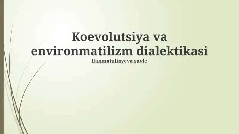 Koevolutsiya va environmatilizm dialektikasi 1