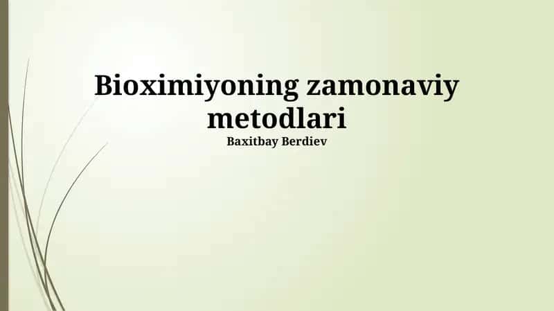 Bioximiyoning zamonaviy metodlari 1