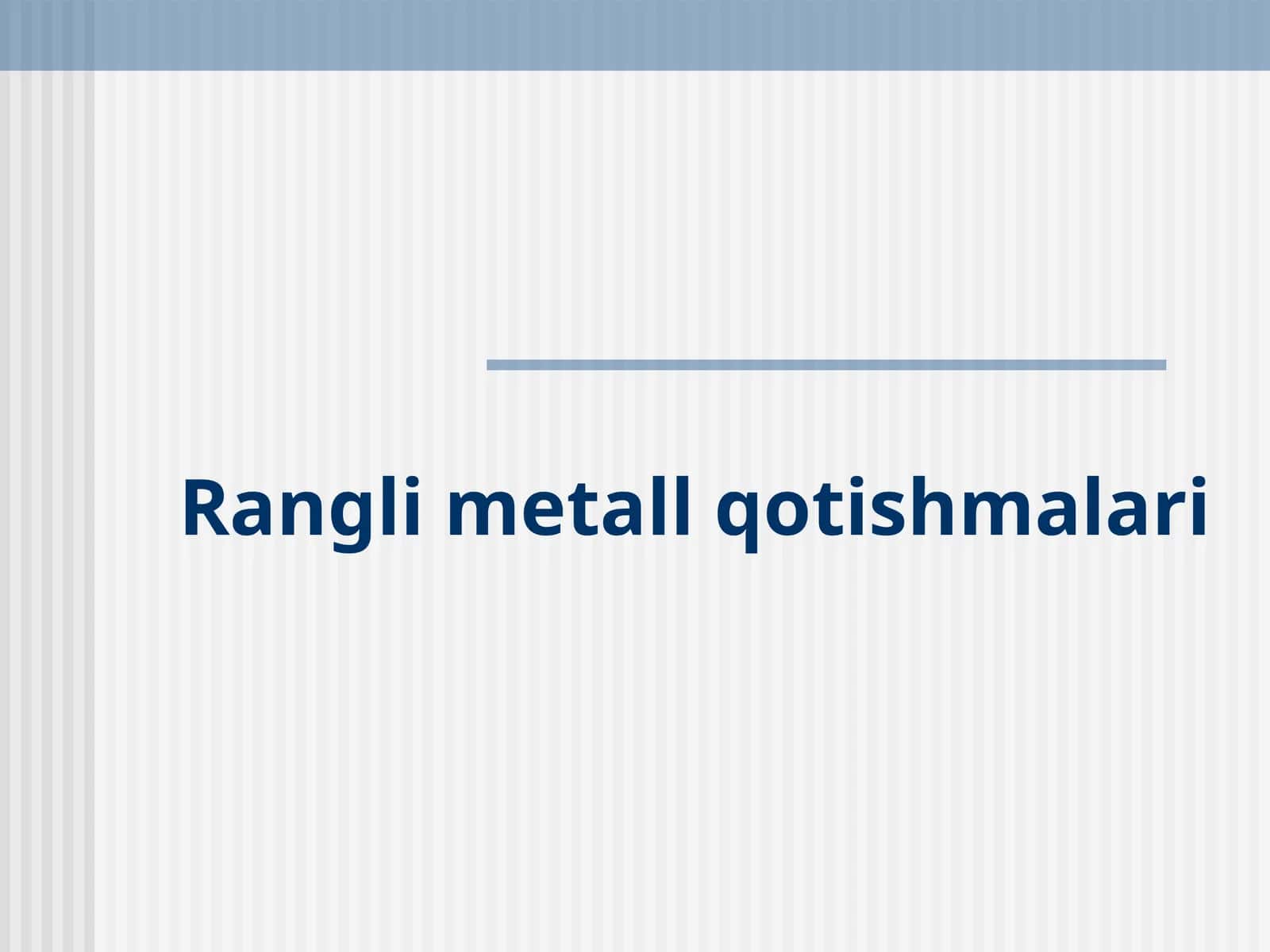 Rangli metall qоtishmalari 1