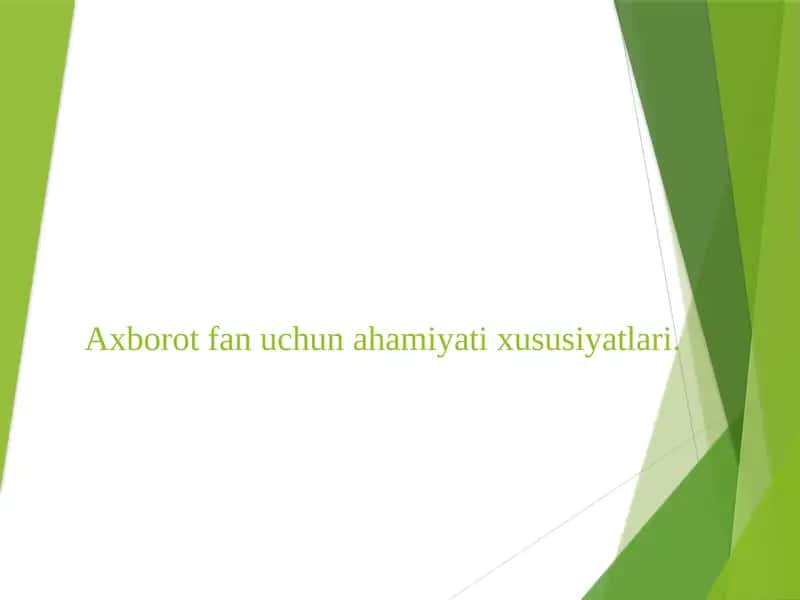 Axborot fan uchun ahamiyati xususiyatlari 1