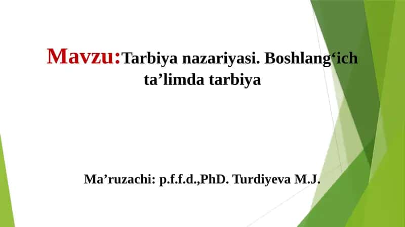 Tarbiyanazariyasi. Boshlang‘ich ta’limda tarbiya 1
