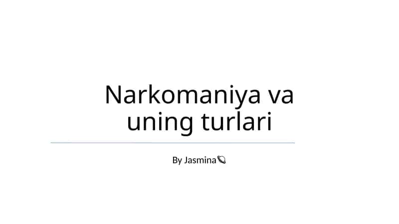 Narkomaniya va uning turlari 1