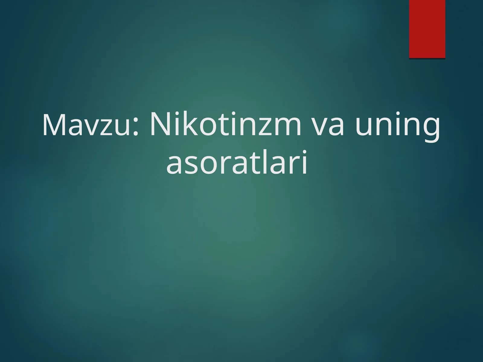 Nikotinzm va uning asoratlari 1